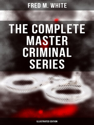 cover image of The Complete Master Criminal Series (Illustrated Edition)